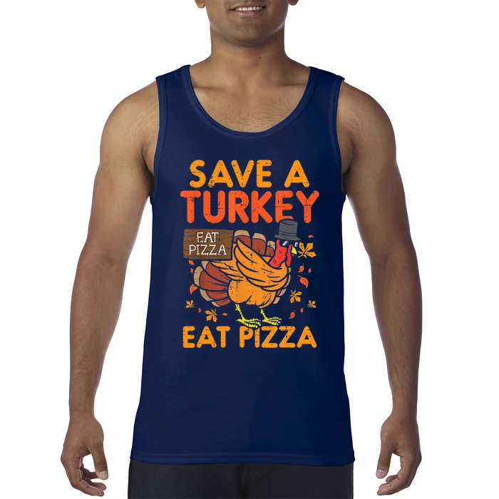 Funny Cute Save A Turkey Eat Pizza Thanksgiving Food Lover Gift Tank Top