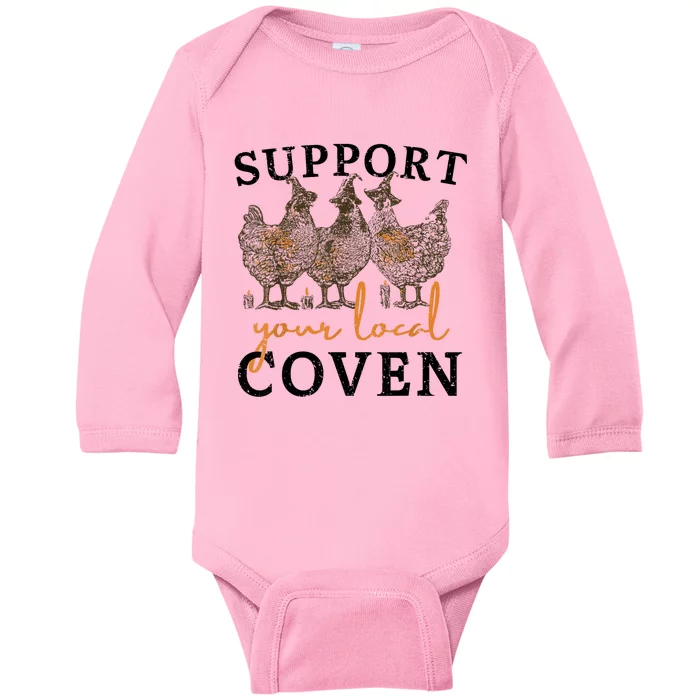 Funny Chicken Support Your Local Coven Witch Girl Farm Lover Baby Long Sleeve Bodysuit