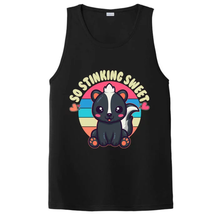 Funny Cute Skunk So Stinking Sweet Performance Tank