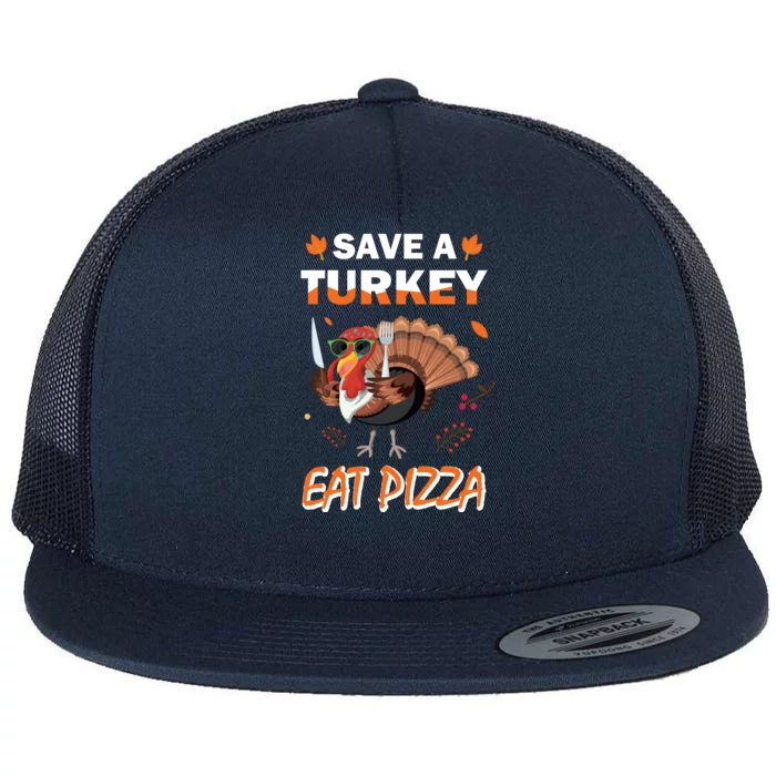 Funny Cute ''Save A Turkey Eat Pizza'' Thanksgiving Turkey Day Pizza Lover For Flat Bill Trucker Hat