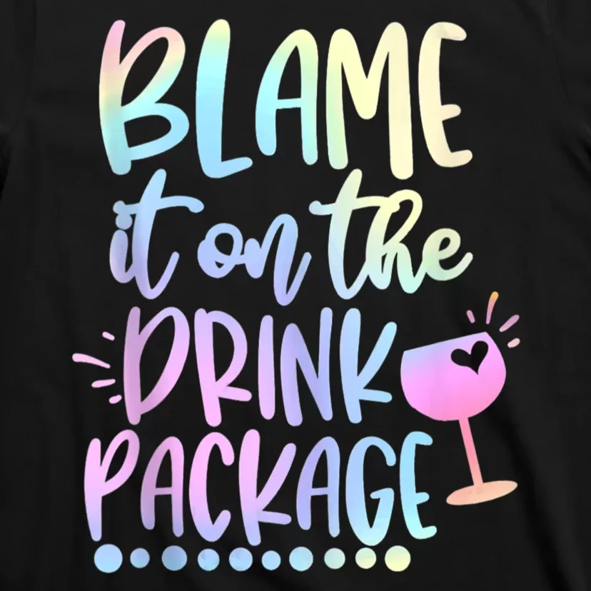 Funny Cruise Squad Trip Blame It On The Drink Package T-Shirt