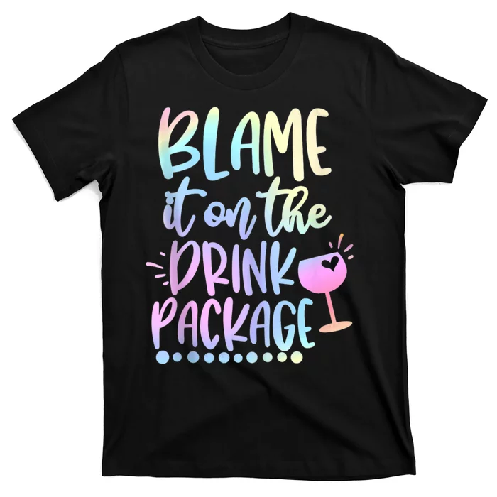 Funny Cruise Squad Trip Blame It On The Drink Package T-Shirt