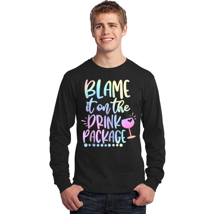 Funny Cruise Squad Trip Blame It On The Drink Package Tall Long Sleeve T-Shirt