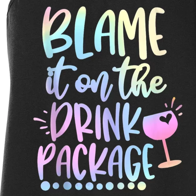 Funny Cruise Squad Trip Blame It On The Drink Package Women's Racerback Tank