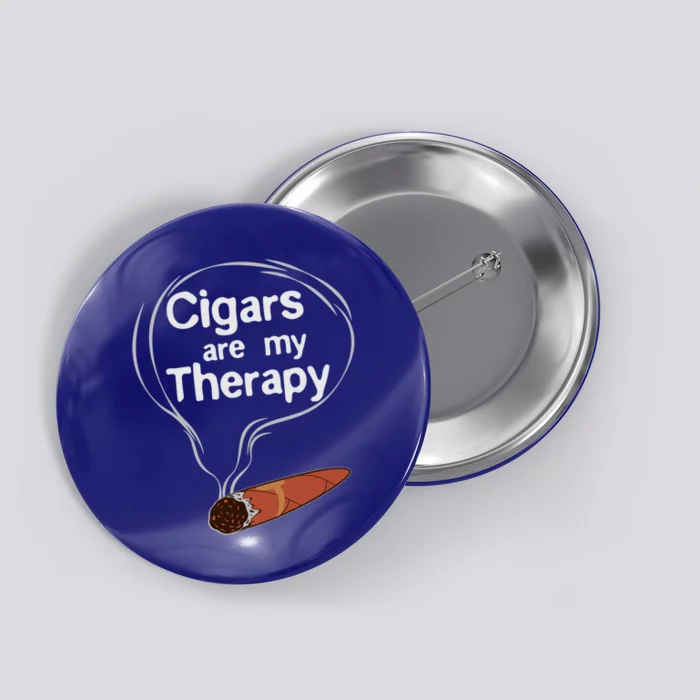 Funny Cigar Smoker Print Cigars Are My Therapy Gift Product Gift Button