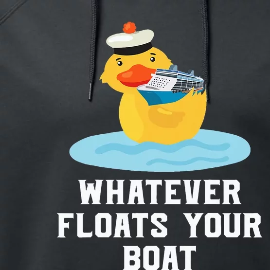 Funny Cruise Ship Humor Whatever Floats Your Boat Cruising Performance Fleece Hoodie