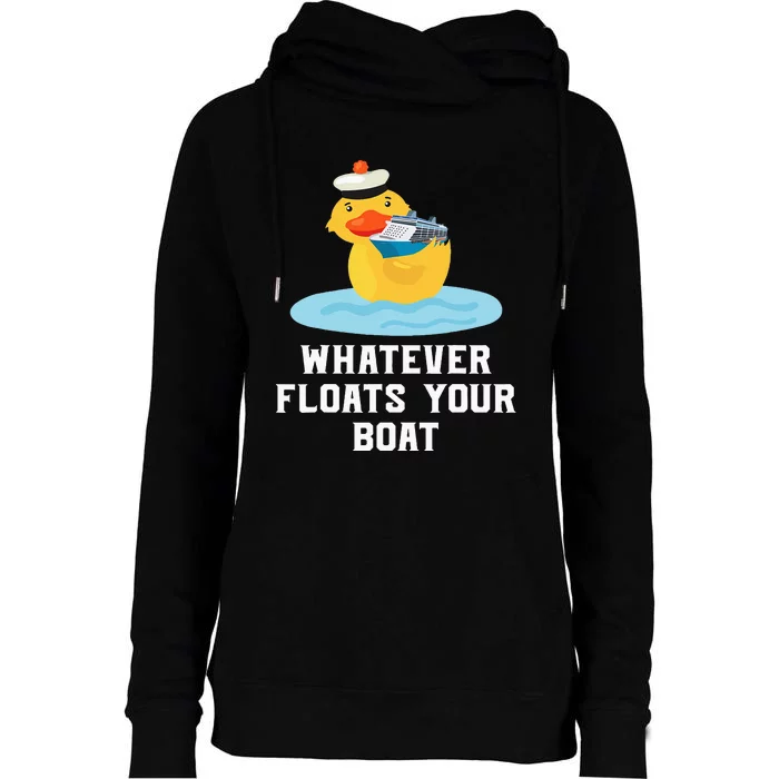 Funny Cruise Ship Humor Whatever Floats Your Boat Cruising Womens Funnel Neck Pullover Hood