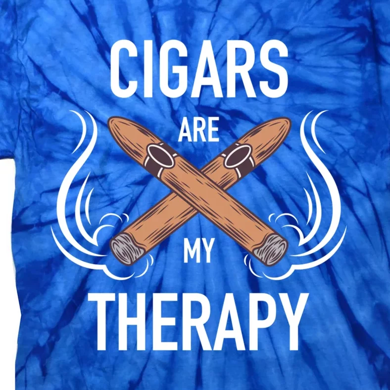 Funny Cigar Smoker Cute Gift Cigars Are My Therapy Gifgift Funny Gift Tie-Dye T-Shirt