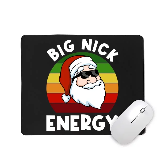 Funny Christmas Shirt Santa Shirt Big Nick Energy Xmas Mousepad