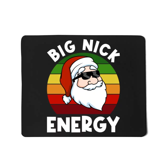 Funny Christmas Shirt Santa Shirt Big Nick Energy Xmas Mousepad