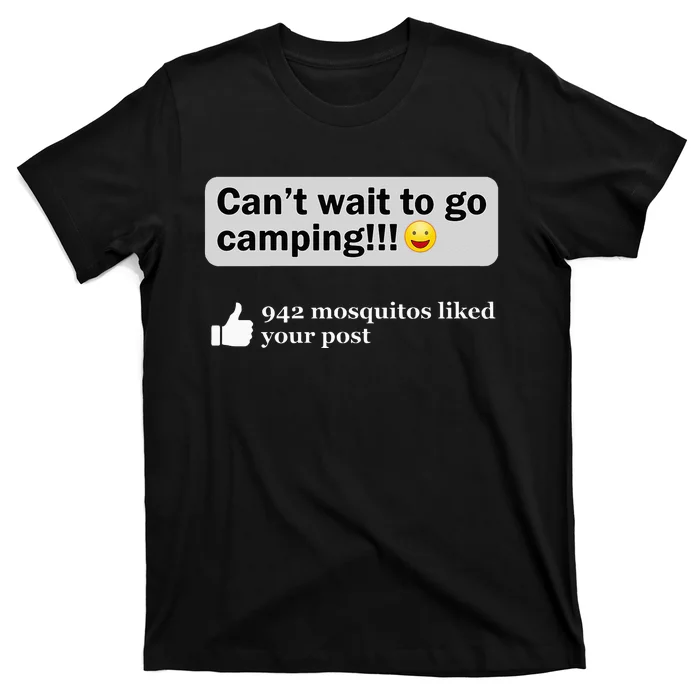 Funny Camping Saying Humor Outdoorsy Joke Camp Gear Gift T-Shirt