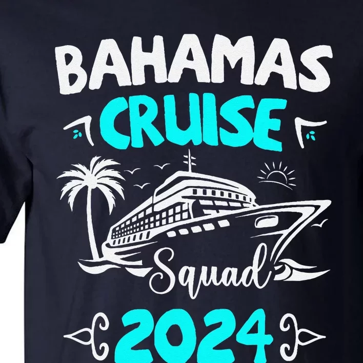 Family Cruise Squad Bahamas 2024 Summer Matching Vacation Tall T-Shirt