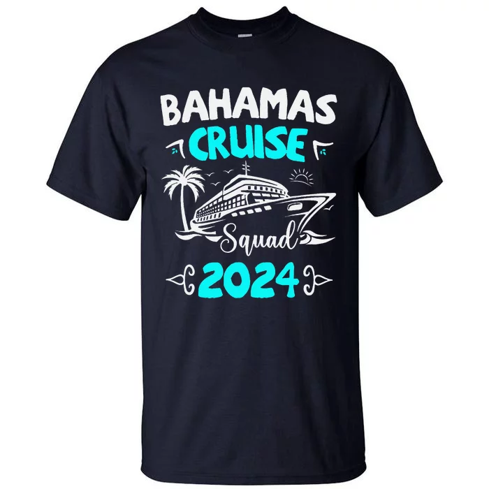 Family Cruise Squad Bahamas 2024 Summer Matching Vacation Tall T-Shirt