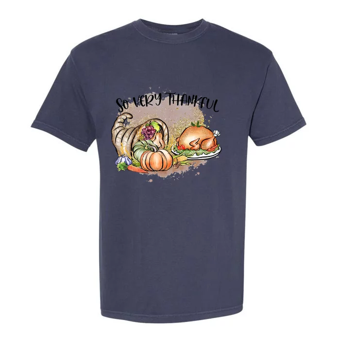 Funny Cute So Very Thankful Thanksgiving Turkey Gift Garment-Dyed Heavyweight T-Shirt