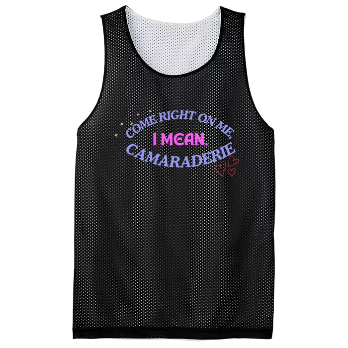 Funny Camaraderie Spelling Come Right On Me Mesh Reversible Basketball Jersey Tank