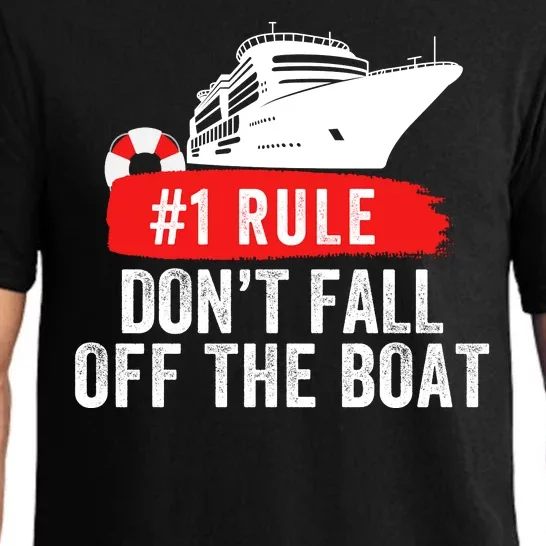 Funny Cruise Ship Rule #1 DonT Fall Off The Boat Funny Cruise Ship Meme Pajama Set