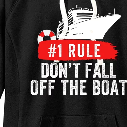 Funny Cruise Ship Rule #1 DonT Fall Off The Boat Funny Cruise Ship Meme Women's Fleece Hoodie