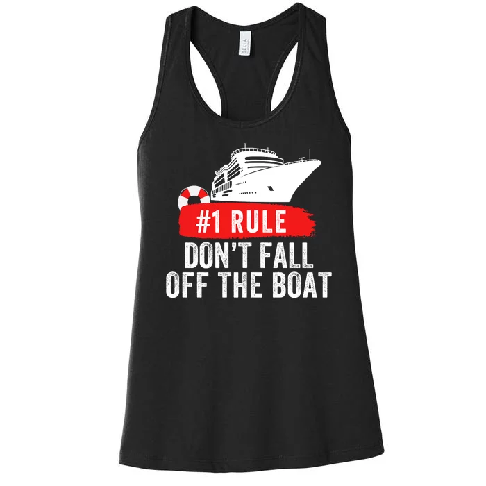 Funny Cruise Ship Rule #1 DonT Fall Off The Boat Funny Cruise Ship Meme Women's Racerback Tank