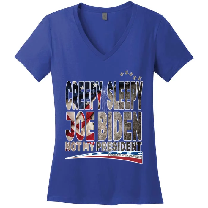 Funny Creepy Sleepy Joe Biden Not My President Funny Gift Meaningful Gift Women's V-Neck T-Shirt