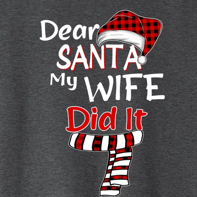 Funny Christmas Santa Claus Gift Dear Santa My Wife Did It Funny Gift Women's Crop Top Tee