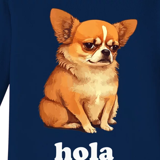 Funny Chihuahua speaks Spanish – Hi (Hola) Baby Long Sleeve Bodysuit