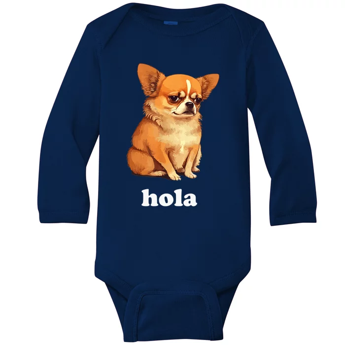 Funny Chihuahua speaks Spanish – Hi (Hola) Baby Long Sleeve Bodysuit