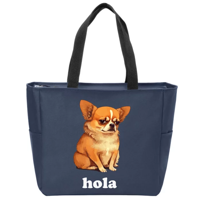 Funny Chihuahua speaks Spanish – Hi (Hola) Zip Tote Bag