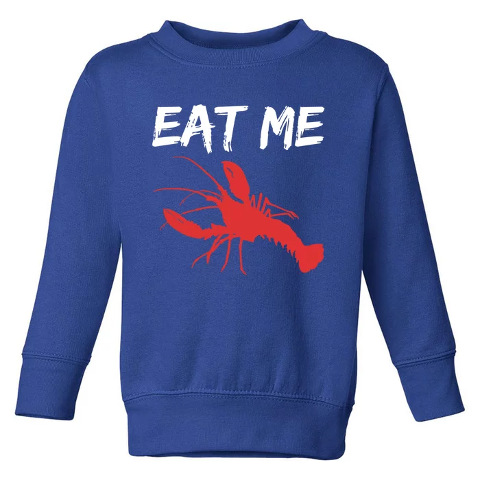 Funny Crawfish Season Clothes For The Next Crawfish Boil Gift Toddler Sweatshirt