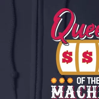 Funny Casino Slot Machine Queen Gambling Slot Machine Full Zip Hoodie