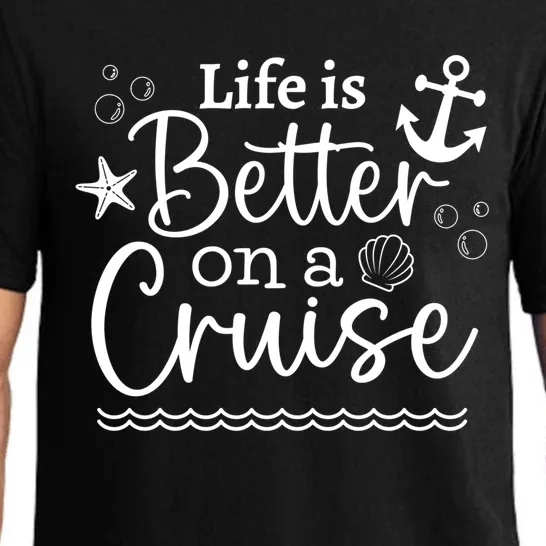 Family Cruise Ship Life Is Better On A Cruise Ship Vacation Funny Gift Pajama Set