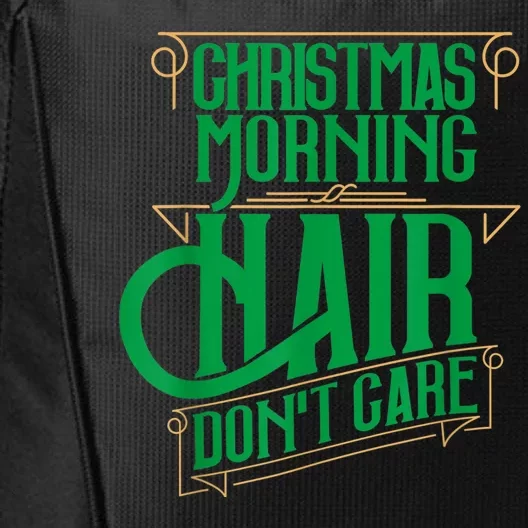 Funny Christmas Shirts Hair Dont Care Holiday City Backpack