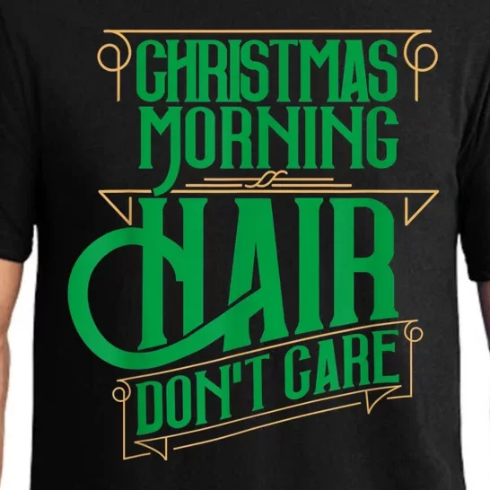 Funny Christmas Shirts Hair Dont Care Holiday Pajama Set