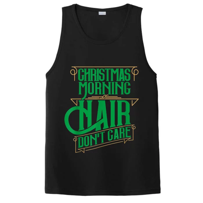 Funny Christmas Shirts Hair Dont Care Holiday Performance Tank