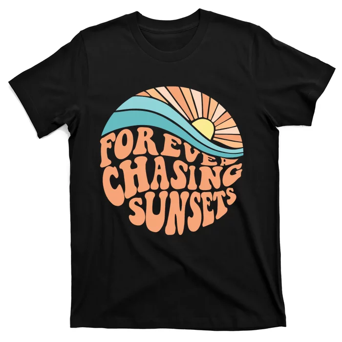 Forever Chasing Sunsets T-Shirt