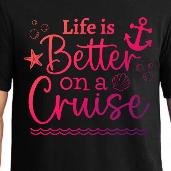 Family Cruise Ship Life Is Better On A Cruise Ship Vacation Funny Gift Pajama Set