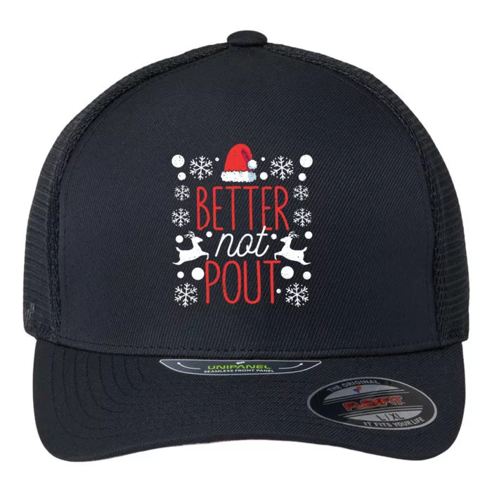 Funny Christmas Santa Claus Holiday Party Better Not Pout Gift Flexfit Unipanel Trucker Cap