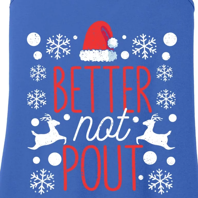 Funny Christmas Santa Claus Holiday Party Better Not Pout Gift Ladies Essential Tank