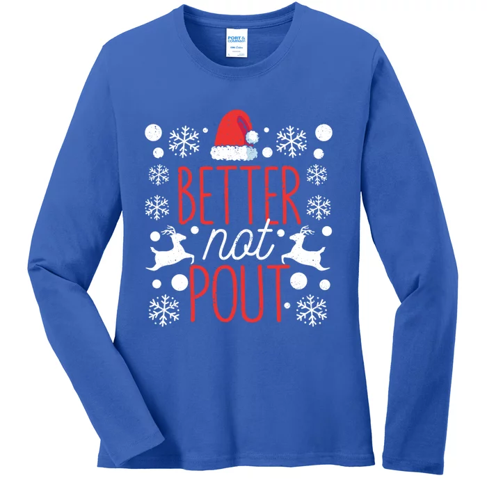 Funny Christmas Santa Claus Holiday Party Better Not Pout Gift Ladies Long Sleeve Shirt