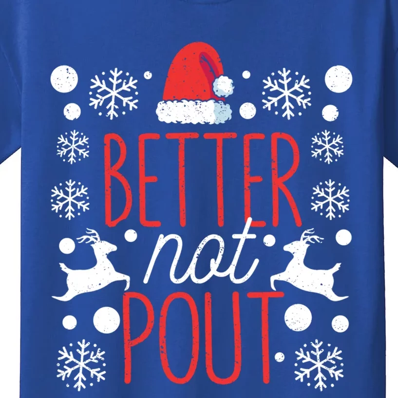 Funny Christmas Santa Claus Holiday Party Better Not Pout Gift Kids T-Shirt