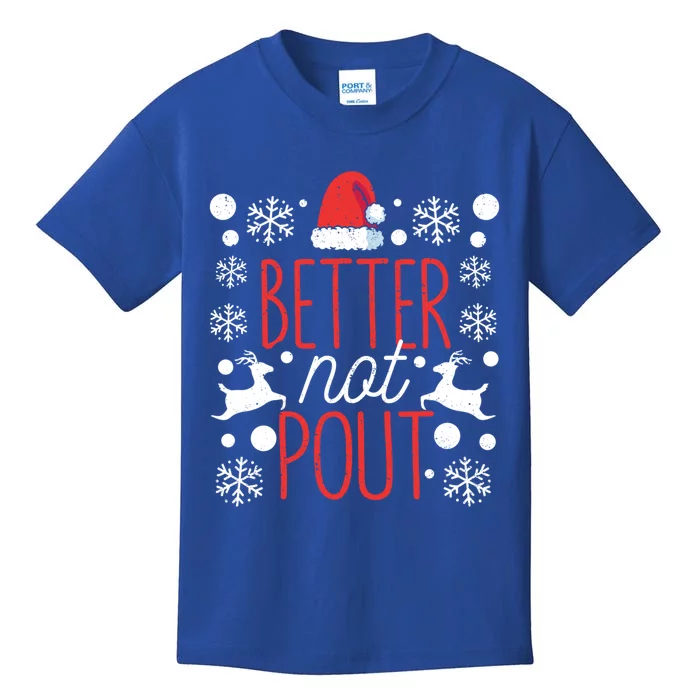 Funny Christmas Santa Claus Holiday Party Better Not Pout Gift Kids T-Shirt