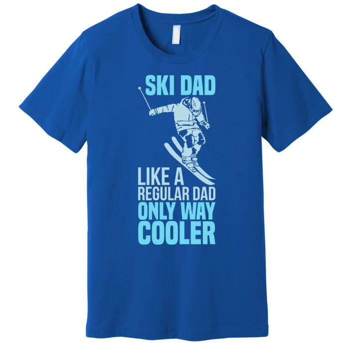 Funny Cool Ski Dad Definition Skier Mountain Slope Meaningful Gift Premium T-Shirt