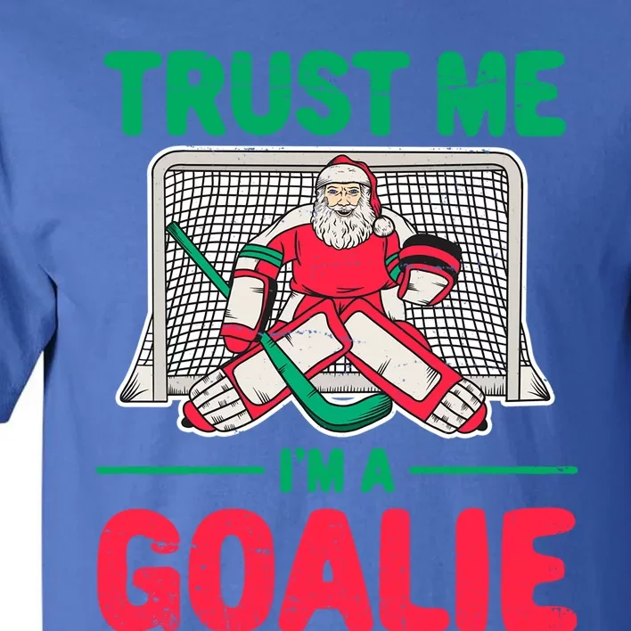 Funny Christmas Santa Ice Hockey Goaltender Goalie Meaningful Gift Tall T-Shirt