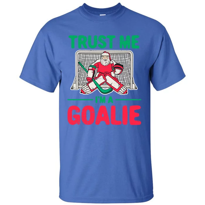 Funny Christmas Santa Ice Hockey Goaltender Goalie Meaningful Gift Tall T-Shirt