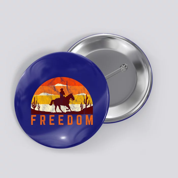 Freedom Cow Sunset Country Rodeo Horse Retro Vintage Gift Button