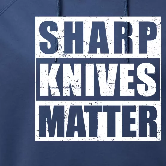 Funny Chef Sharp Knives Matter Cooking Humor Cute Gift Performance Fleece Hoodie