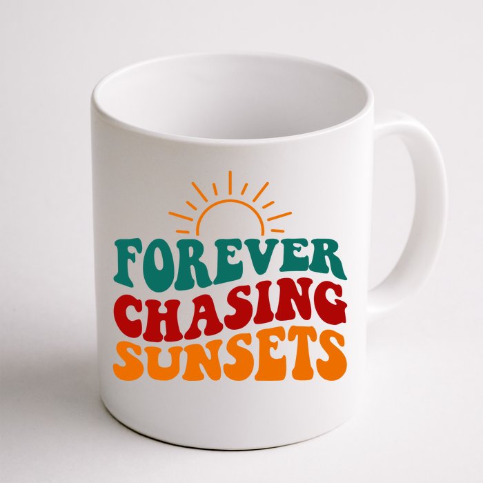 Forever Chasing Sunsets Cute Front & Back Coffee Mug