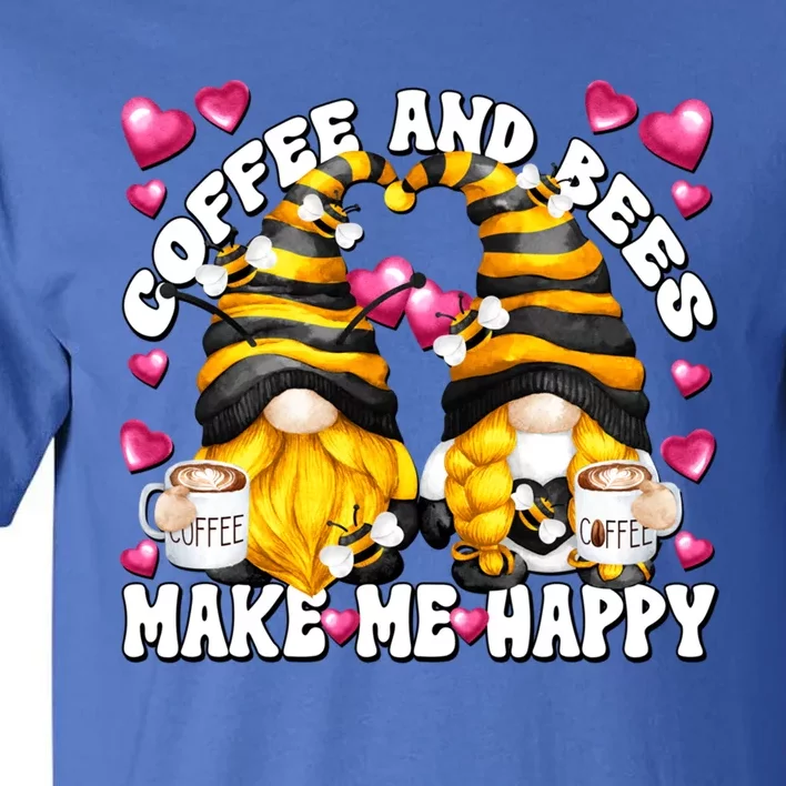 Funny Coffee Saying For Beekeeper Coffee And Honey Bee Gnome Gift Tall T-Shirt