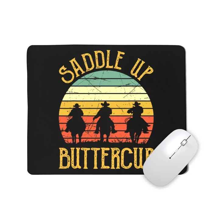 Funny Cowgirl Southern Western Saddle Up Buttercup Mousepad