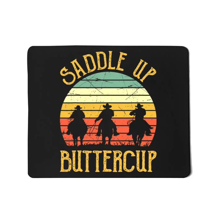 Funny Cowgirl Southern Western Saddle Up Buttercup Mousepad