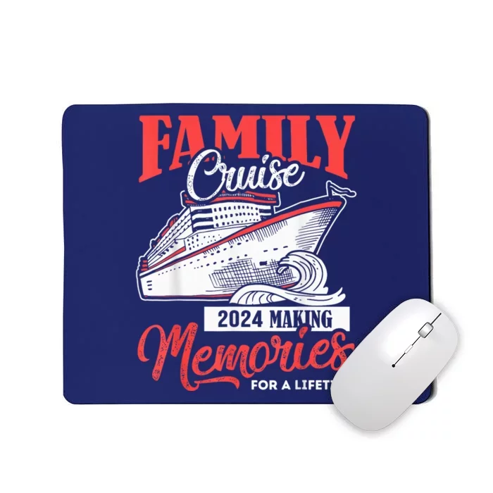 Family Cruise Shirt 2024 Vacation Funny Party Trip Ship Gift Mousepad